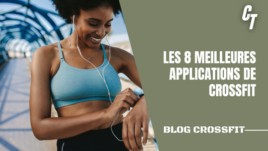 Les 8 meilleures applications de CrossFit